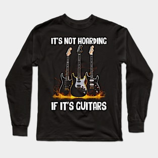 Guitarist's Silhouette: Sunset Sky It's Not Hoarding If It's Guitars Long Sleeve T-Shirt